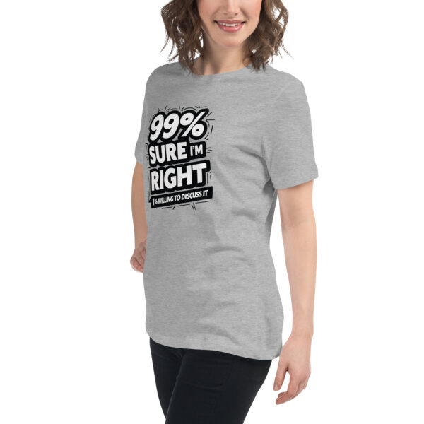 99% Right Women's Relaxed T-Shirt