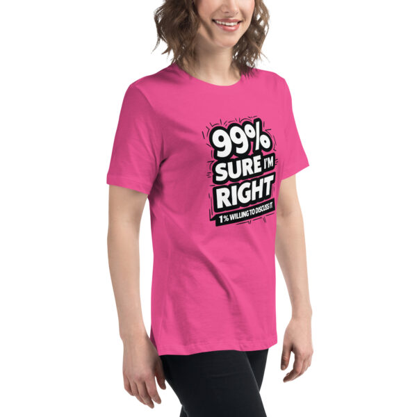 99% Right Women's Relaxed T-Shirt