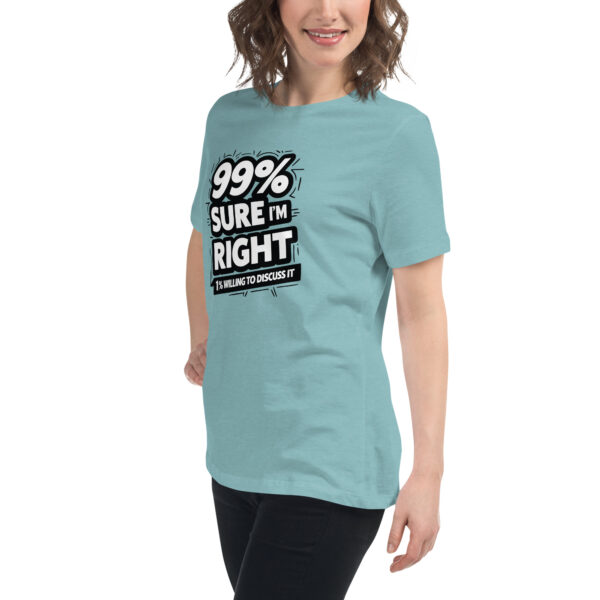 99% Right Women's Relaxed T-Shirt