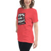 99% Right Women's Relaxed T-Shirt