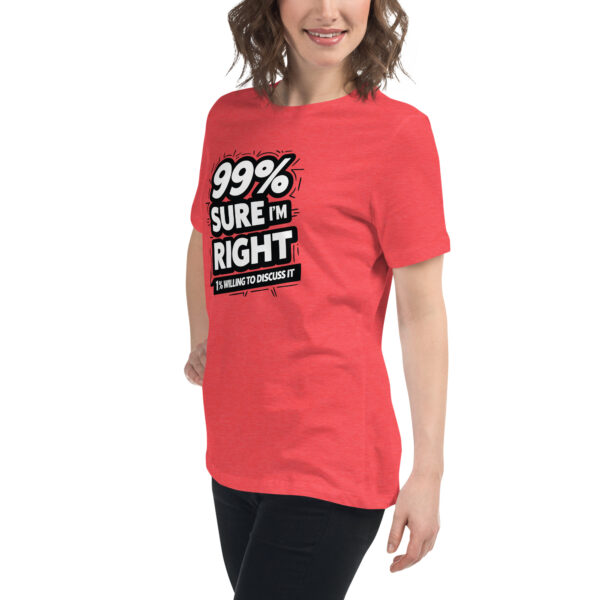 99% Right Women's Relaxed T-Shirt