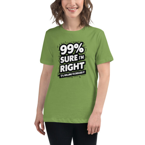 99% Right Women's Relaxed T-Shirt