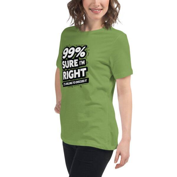 99% Right Women's Relaxed T-Shirt