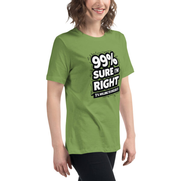 99% Right Women's Relaxed T-Shirt