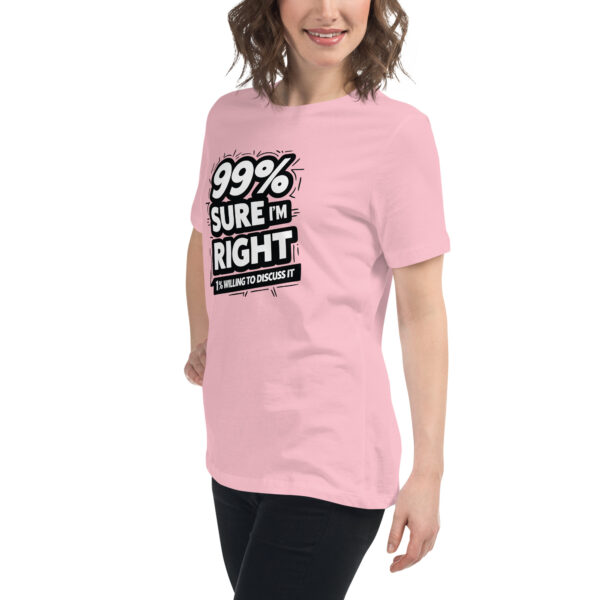 99% Right Women's Relaxed T-Shirt