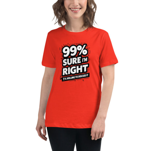 99% Right Women's Relaxed T-Shirt